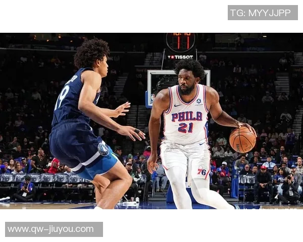 大帝归来76人迎战森林狼首发阵容恩比德复出马克西乌布雷博纳齐上阵